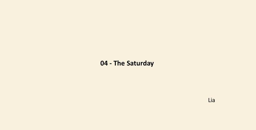 04 - The Saturday