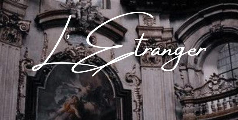 L'Etranger: Chapter Seven