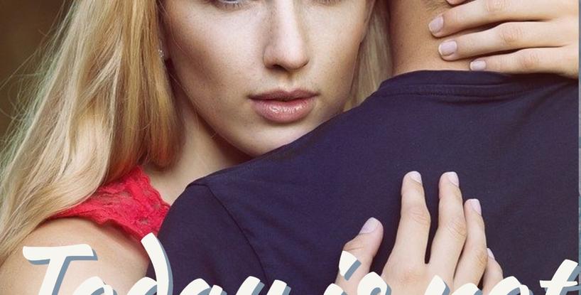 TODAY IS NOT FOREVER